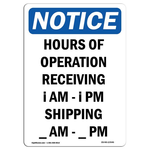 OSHA Notice Sign Hours Of Operation Receiving ____ 18" X 12" Aluminum