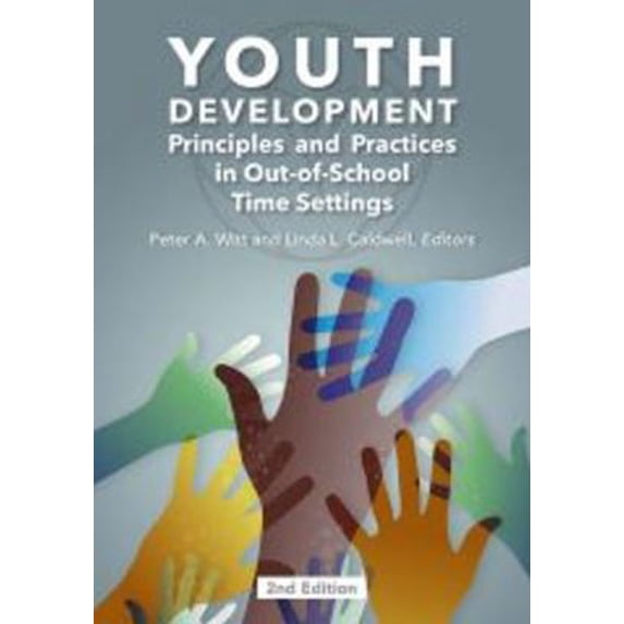 Pre-Owned Youth Development, 2nd Ed.: Principles and Practices in Out-of-School Time Settings (Paperback) 1571679154 9781571679154