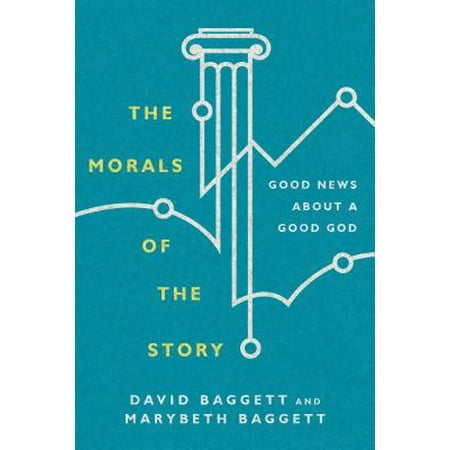The Morals of the Story : Good News about a Good