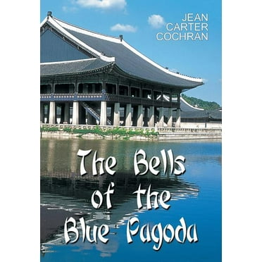 The Bells of the Blue Pagoda (Paperback)