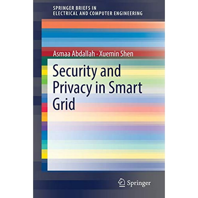 Sécurité et Intimité dans les Grilles Intelligentes (Bricoles de Printemps en Ingénierie Électrique et Informatique)