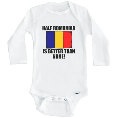 

Half Romanian Is Better Than None Funny Romania Flag One Piece Baby Bodysuit (Long Sleeve) 0-3 Months White
