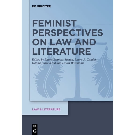 Law & Literature Feminist Perspectives on Law and Literature, Book 26, (Hardcover)