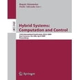 thumbnail image 1 of Hybrid Systems: Computation and Control: 12th International Conference, HSCC 2009, San Francisco, CA, USA, April 13-15, 2009, Proceedings, 1 of 2