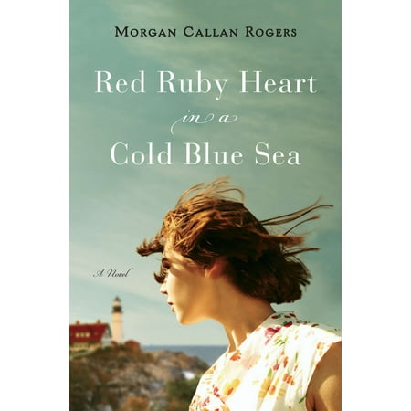 - Red Ruby Heart in a Cold Blue Sea : A Novel