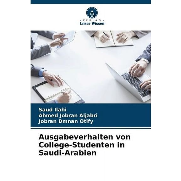 Ausgabeverhalten von College-Studenten in Saudi-Arabien, (Paperback)