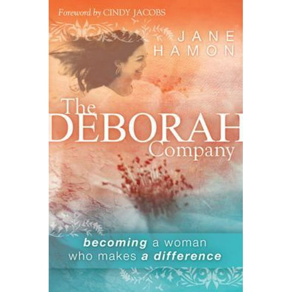 Pre-Owned The Deborah Company: Becoming a Woman Who Makes a Difference (Paperback) 0768424267 9780768424263