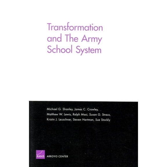 Transformation and the Army School System, (Paperback)
