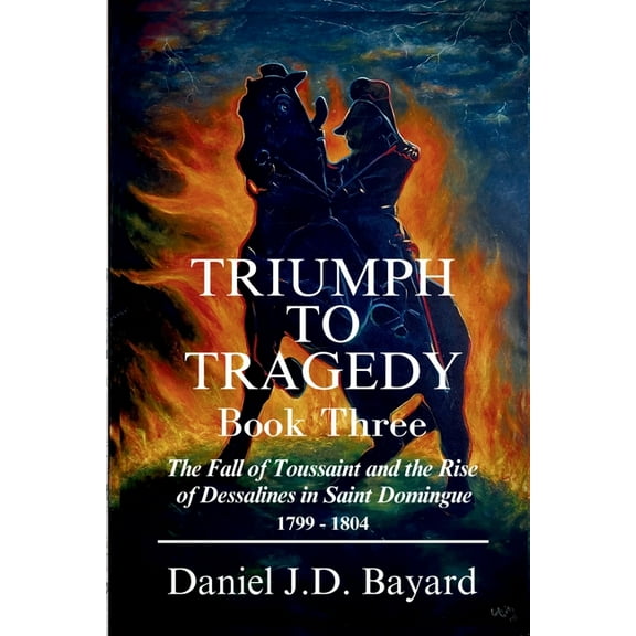 Triumph To Tragedy - Book Three, (Paperback)