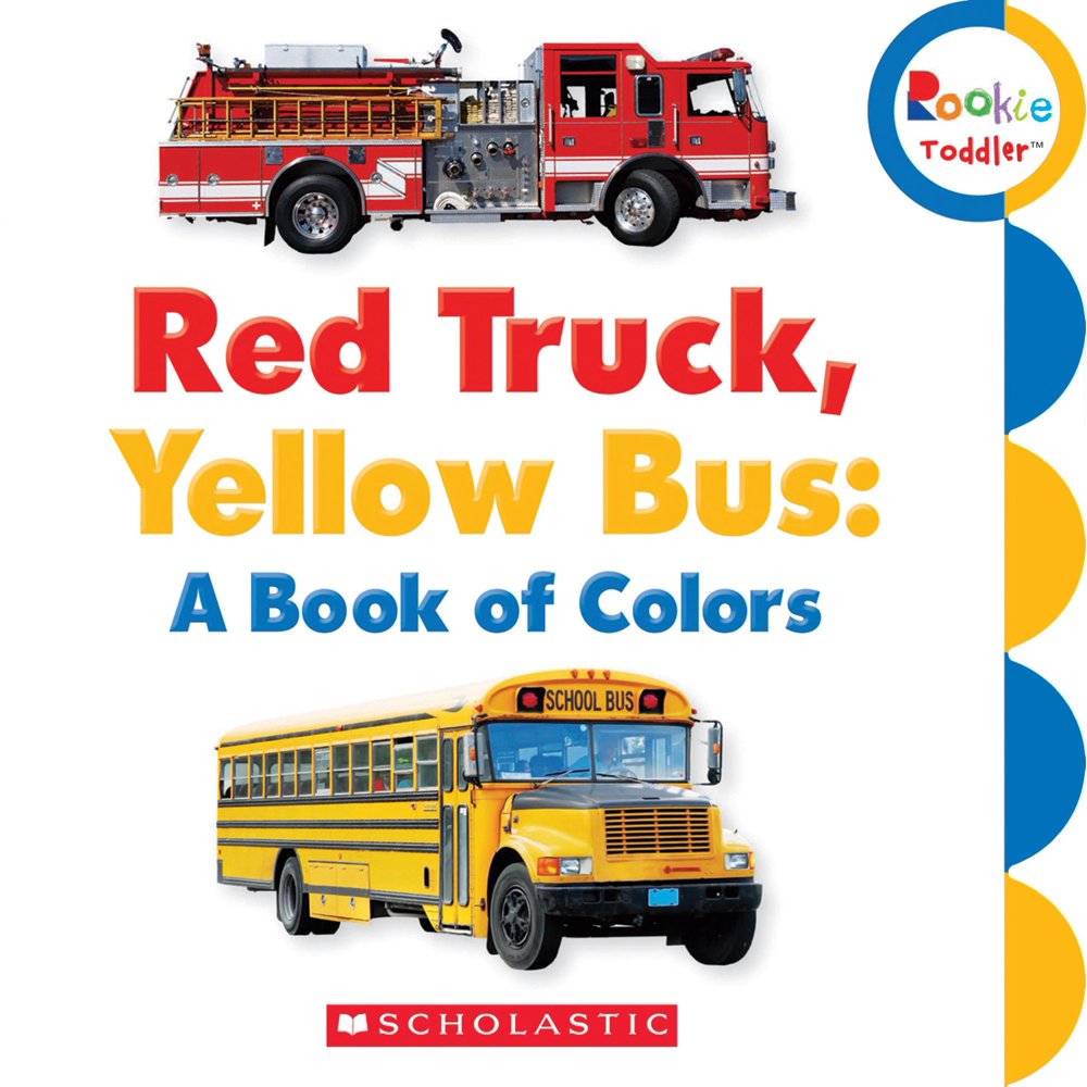 Red Truck, Yellow Bus A Book of Colors (Board Book)