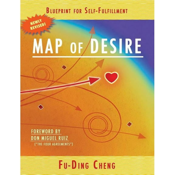 Map of Desire: Blueprint for Self-Fulfillment, (Paperback)