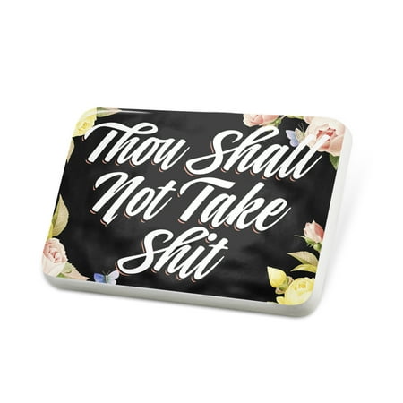 Porcelein Pin Floral Border Thou shall not take s--t Lapel Badge – NEONBLOND