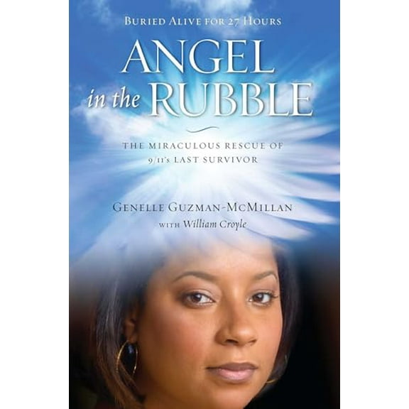 Pre-Owned Angel in the Rubble: The Miraculous Rescue of 9/11's Last Survivor, 9781451635232, Paperback, Reprint edition
