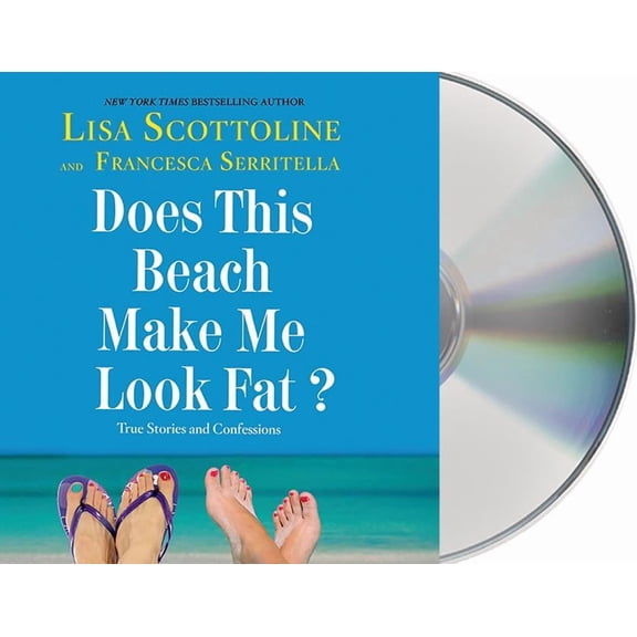 The Amazing Adventures of an Ordinary Woman: Does This Beach Make Me Look Fat? : True Stories and Confessions (Series #6) (CD-Audio)