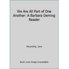We Are All Part of One Another: A Barbara Deming Reader (Textbook Binding - Used) 0865710376 9780865710375