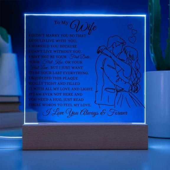 To My Wife - I Can't Live Without You Acrylic Plaque, Unique LED Square Acrylic Plaque Gift for Beloved Wife from Husband, Best Gift for Birthday Christmas, Romantic Gift for Wife