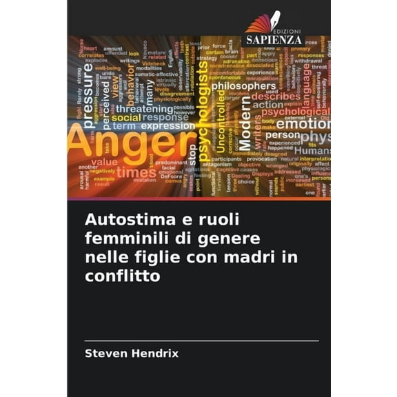 Autostima e ruoli femminili di genere nelle figlie con madri in conflitto, (Paperback)