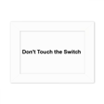 thumbnail image 1 of Don't Touch Switch Black Symbol Photo Mount Frame Picture Art Painting Desktop 5x7 inch, 1 of 3