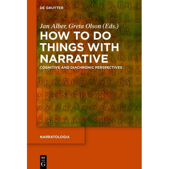 Narratologia How to Do Things with Narrative: Cognitive and Diachronic Perspectives, Book 60, (Paperback)