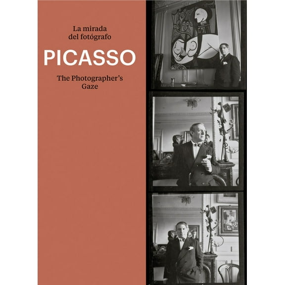 Picasso: The Photographer's Gaze, (Paperback)