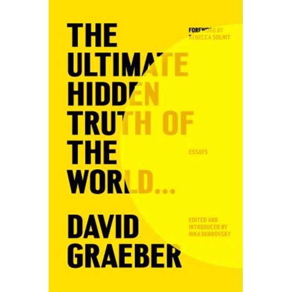 Pre-Owned The Ultimate Hidden Truth of the World . . .: Essays (Hardcover) 0374610223 9780374610227
