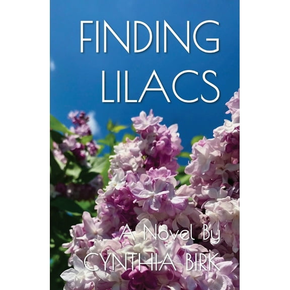 Finding Lilacs, (Paperback)