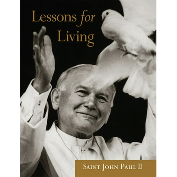 Pre-Owned John Paul II: Lessons for Living (Edition 1) (Hardcover)