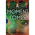 thumbnail image 1 of Pre-Owned A Moment Comes, 9781416978763, 1416978763, Hardcover, Illustrated edition, 1 of 1
