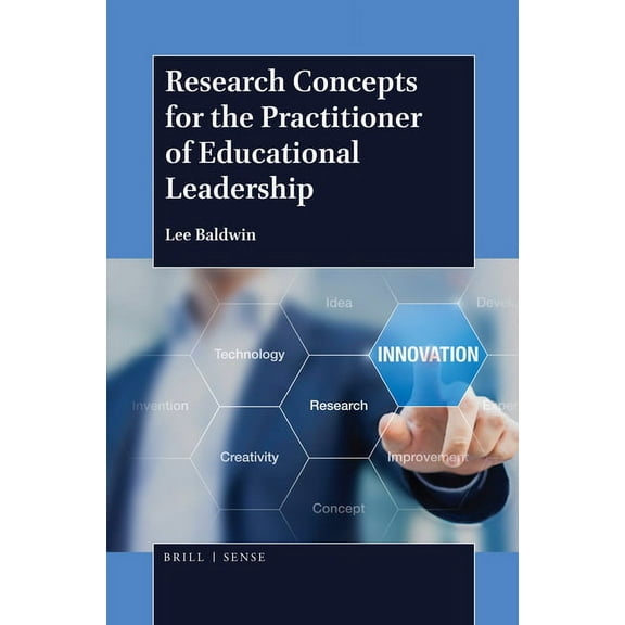 Research Concepts for the Practitioner of Educational Leadership, (Paperback)