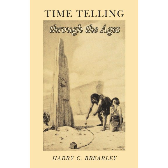 Time Telling Through the Ages, (Paperback)
