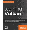 thumbnail image 1 of Pre-Owned Learning Vulkan: Discover how to build impressive 3D graphics with the next-generation graphics API-Vulkan (Paperback) 1786469804 9781786469809, 1 of 1