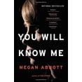 thumbnail image 2 of You Will Know Me: A Novel, 2 of 2