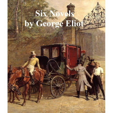 George Eliot: 6 novels - eBook