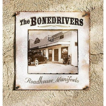 The Bonedrivers - Roadhouse Manifesto - Rock - CD