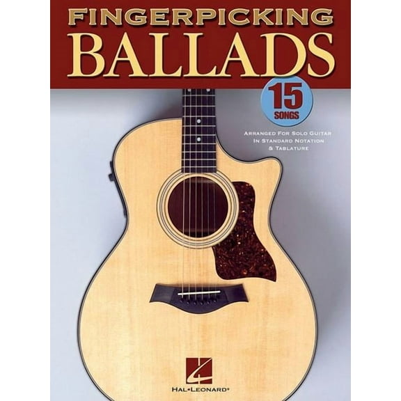 Fingerpicking Ballads: 15 Songs Arranged for Solo Guitar in Standard Notation and Tab (Paperback)
