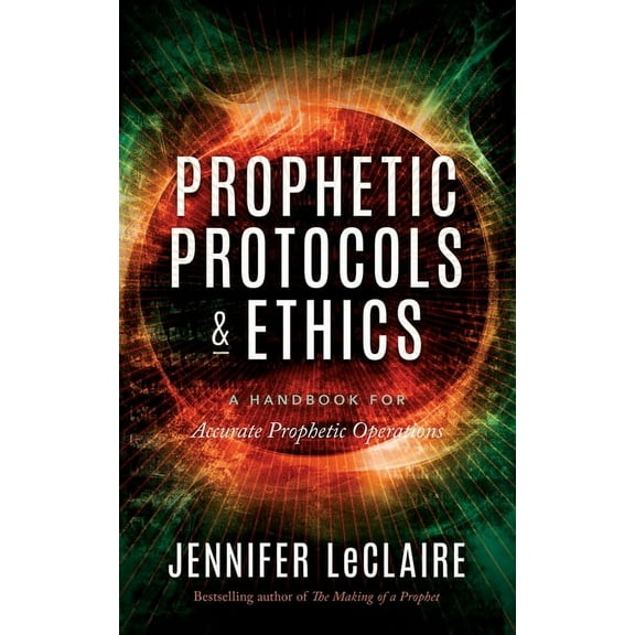 Prophetic Protocols & Ethics, (Paperback)