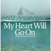 Wila Heart - My Heart Will Go on - Opera / Vocal - CD