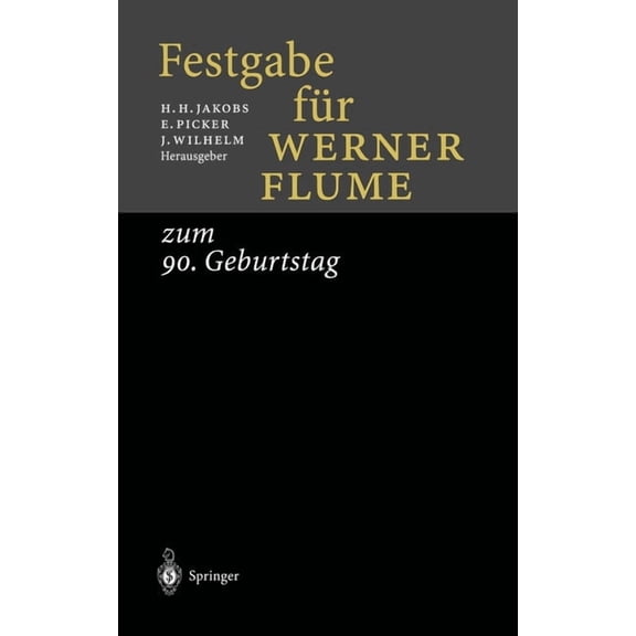 Festgabe Fa1/4r Werner Flume: Zum 90. Geburtstag, (Hardcover)