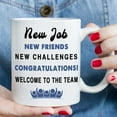 thumbnail image 4 of New Employee Welcome Gift for Coworker - New Hire Gift - Gift for New Employee Teammate Intern Staff Coworker - 11oz Coffee Mug (New Job), 4 of 7