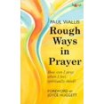 thumbnail image 1 of Pre-Owned Rough Ways in Prayer: How Can I Pray When I Feel Spiritually Dead? (Paperback) 028104483X 9780281044832, 1 of 1