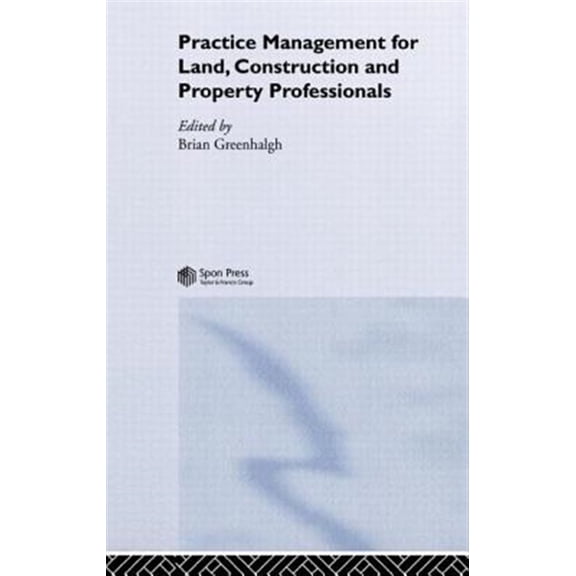 Pre-Owned Practice Management for Land, Construction and Property Professionals, (Hardcover)