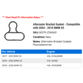 thumbnail image 2 of Alternator Bracket Gasket - Compatible with 2004 - 2010 BMW X5 2005 2006 2007 2008 2009, 2 of 2