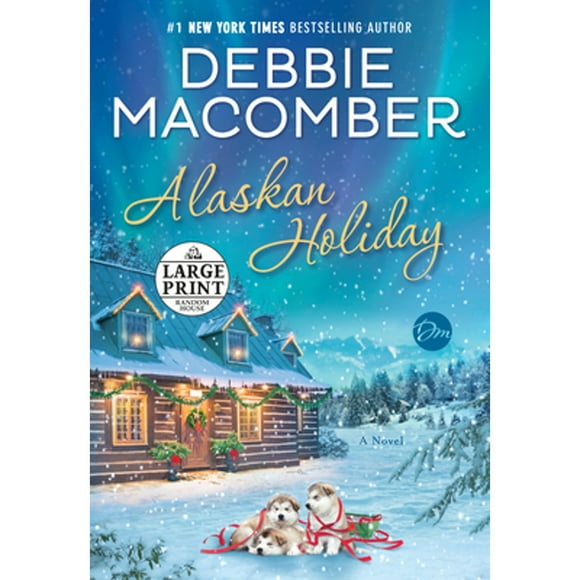 Pre-Owned Alaskan Holiday (Paperback 9781984833563) by Debbie Macomber