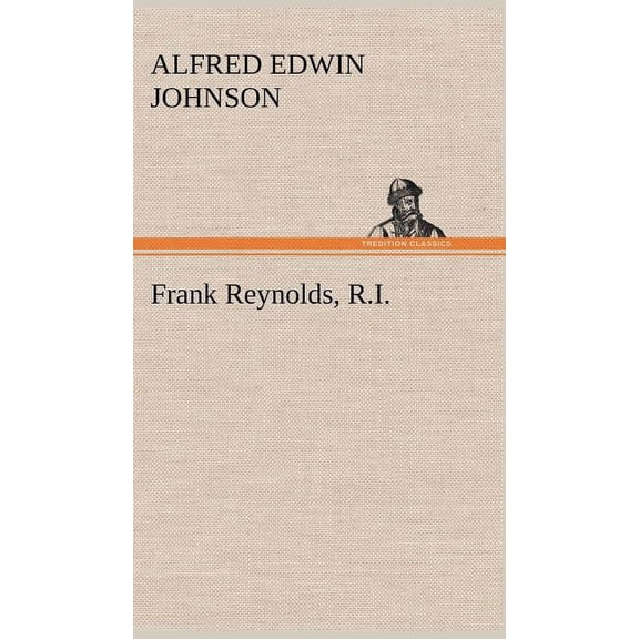 Frank Reynolds, R.I. (Hardcover)