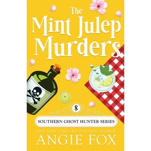 Southern Ghost Hunter The Mint Julep Murders, Book 8, (Paperback)