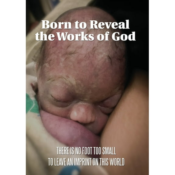 Born to Reveal the Works of God