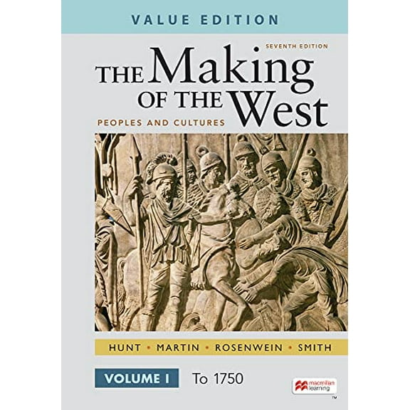 Pre-Owned The Making of the West, Value Edition, Volume 1: Peoples and Cultures, 9781319331566, 1319331564, Paperback, Seventh edition