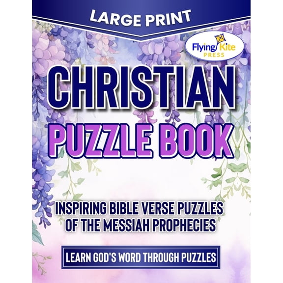 Journey Through the Bible Christian Puzzle Book: Inspiring Bible Verse Puzzles of the Messiah Prophecies, Book 5, (Paperback)