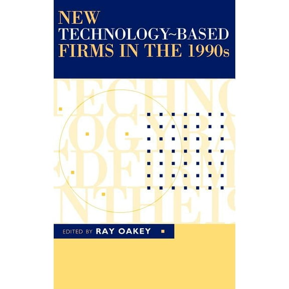New Technology-Based Firms in the 1990s, (Hardcover)