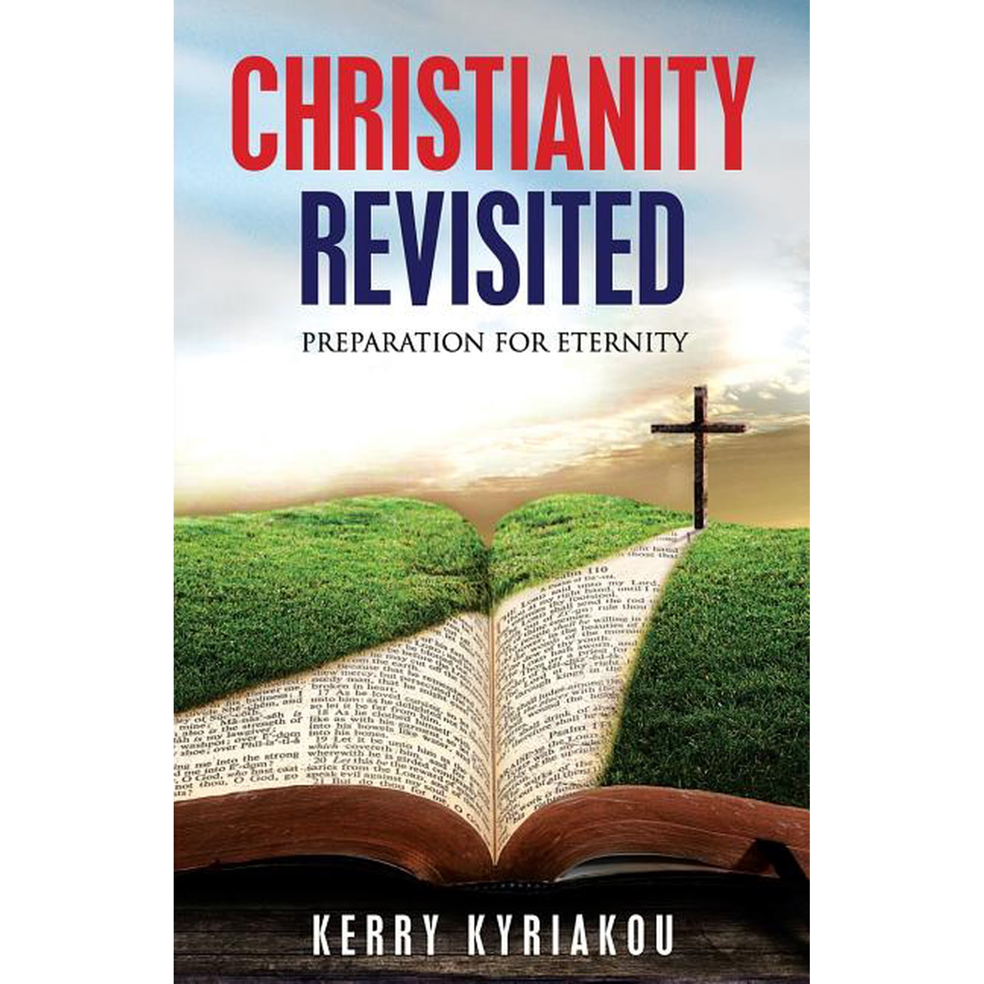 Christianity Revisited: Preparing for Eternity (Paperback)